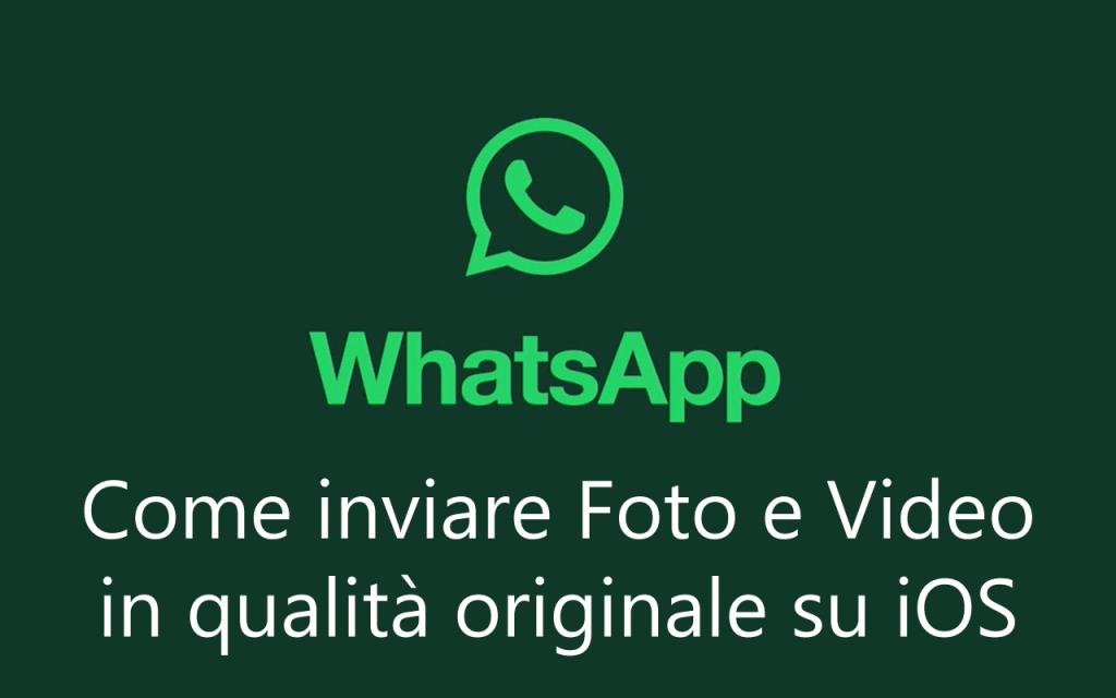 logo Whatsapp con testo invio foto e video in qualità originale