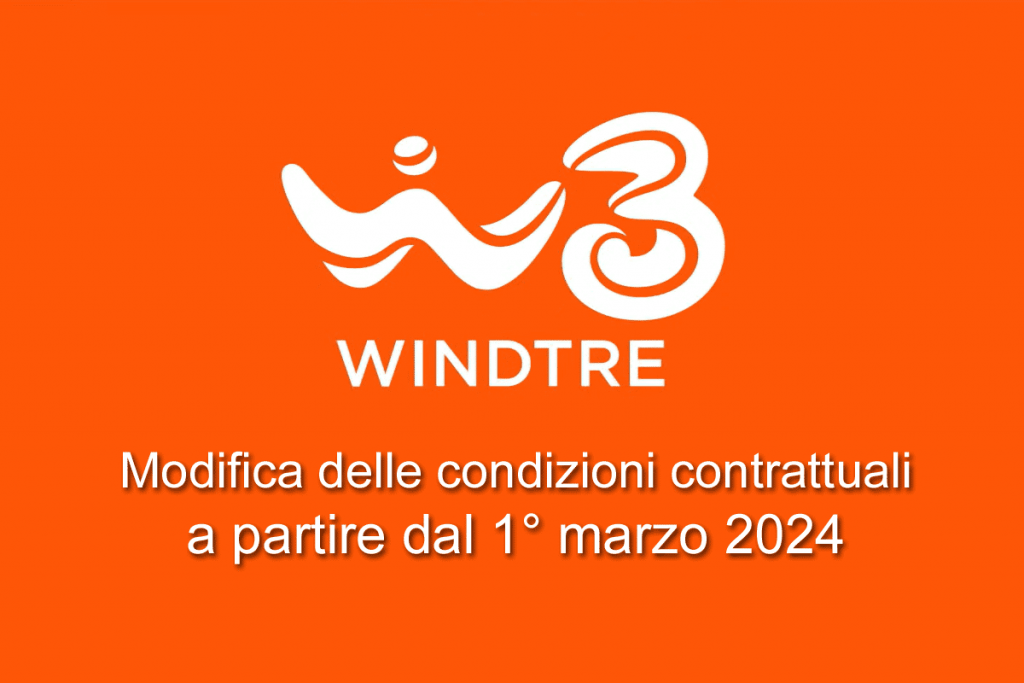 WindTre - modifica delle condizioni contrattuali dal 1 marzo 2024