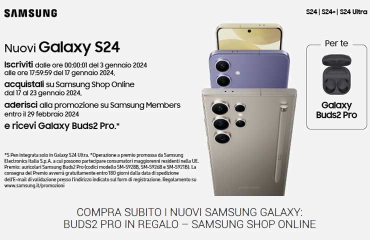 Samsung Galaxy S24 Series - Promo Galaxy Buds2 Pro in regalo